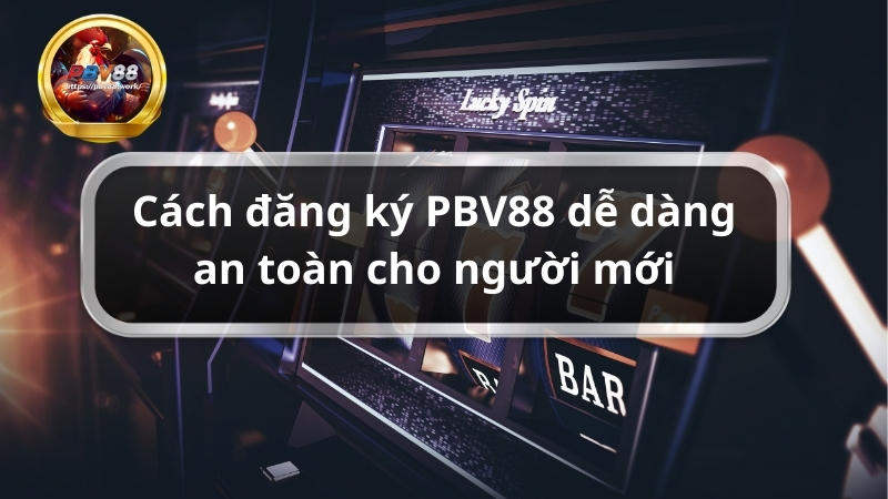 dang ky pbv88